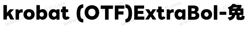krobat (OTF)ExtraBol字体转换